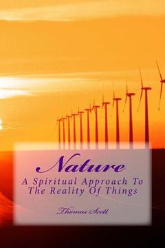 portada Nature: A Spiritual Approach To The Reality Of Things (in English)