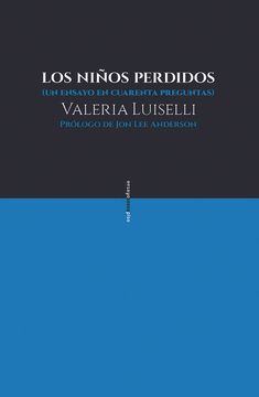portada Los Niños Perdidos: Un Ensayo en Cuarenta Preguntas (in Spanish)