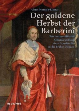 portada Der Goldene Herbst Der Barberini (1644-1738): Zur Postpontifikalen Selbstdarstellung Einer Papstfamilie (in German)