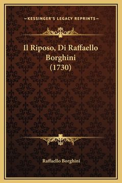portada Il Riposo, Di Raffaello Borghini (1730) (en Italiano)