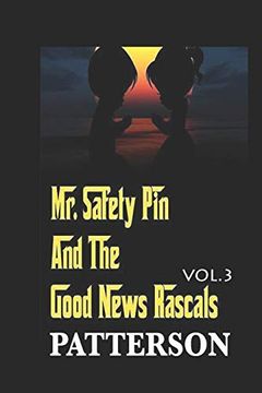 portada Mr. Safety pin and the Good News Rascals: No Such Thing as a Dumb Question (Volume 3) (in English)