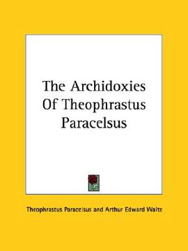 portada the archidoxies of theophrastus paracelsus