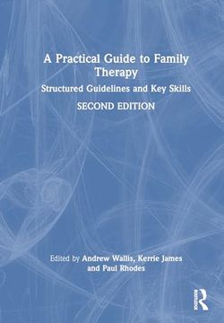 portada A Practical Guide to Family Therapy: Structured Guidelines and key Skills