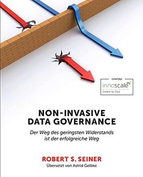 portada Non-Invasive Data Governance: Der weg des Geringsten Widerstands ist der Erfolgreiche weg (en Alemán)