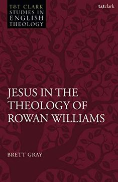 portada Jesus in the Theology of Rowan Williams (T&T Clark Studies in English Theology) (en Inglés)
