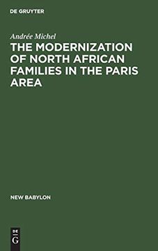 portada The Modernization of North African Families in the Paris Area (New Babylon) (en Inglés)