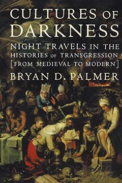 portada Cultures of Darkness: Night Travels in the Histories of Transgression 