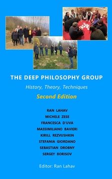 portada The Deep Philosophy Group (2nd Edition): History, Theory, Techniques