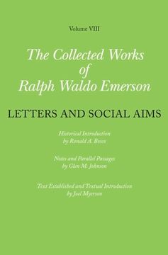 portada Collected Works of Ralph Waldo Emerson, Volume Viii: Letters and Social Aims (The Collected Works of Ralph Waldo Emerson) (in English)
