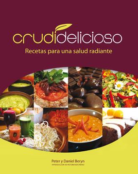 portada Crudidelicioso: Recetas Para una Salud Radiante (in Spanish)
