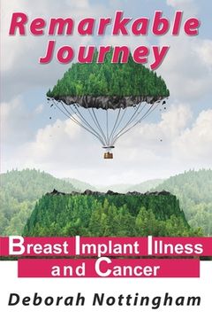 portada Remarkable Journey: Breast Implant Illness and Cancer (en Inglés)