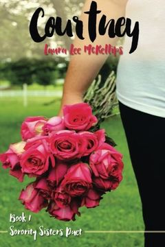 portada Courtney: Sorority Sisters Duet: Book 1: Volume 1