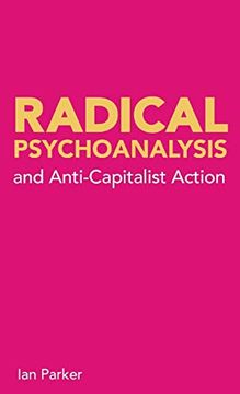 portada Radical Psychoanalysis: And Anti-Capitalist Action (en Inglés)