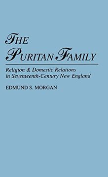 portada The Puritan Family: Religion & Domestic Relations in Seventeenth-Century new England (en Inglés)