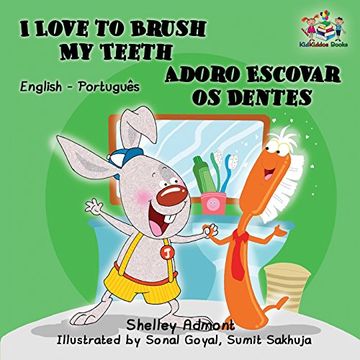 portada I Love to Brush My Teeth: English Portuguese Bilingual children's book (English Portuguese Bilingual Collection) (Portuguese Edition)
