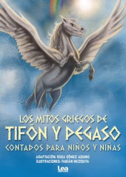 portada Los Mitos Griegos de Tifón Y Pegaso (in Spanish)