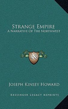 portada strange empire: a narrative of the northwest (in English)