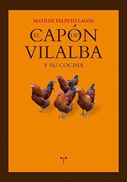 portada El Capón de Vilalba y su Cocina (la Comida de la Vida) (in Spanish)