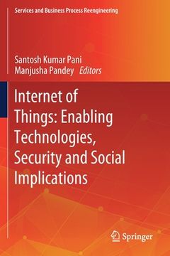 portada Internet of Things: Enabling Technologies, Security and Social Implications (en Inglés)