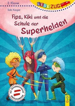 portada Lesezug/2. Klasse: Fips, Kiki und die Schule der Superhelden (in German)