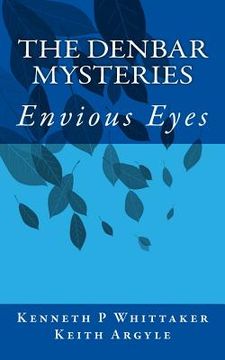 portada The Denbar Mysteries: Envious Eyes (en Inglés)