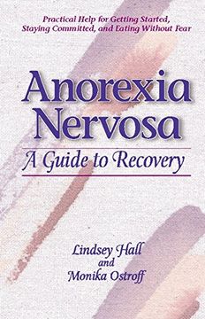 portada Anorexia Nervosa: A Guide to Recovery (en Inglés)