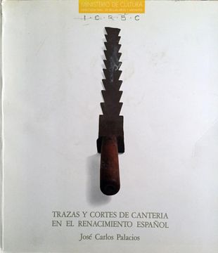 portada Trazas y Cortes de Cantería en el Renacimiento Español.
