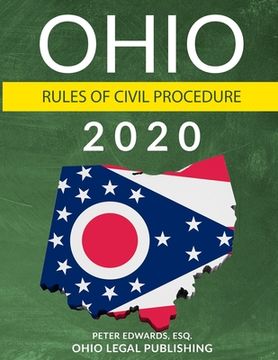 portada Ohio Rules of Civil Procedure 2020: Complete Rules as Revised Through July 1, 2019 (en Inglés)