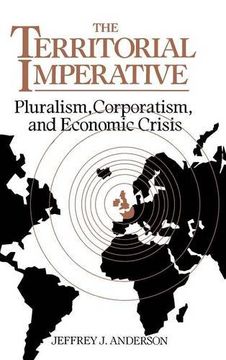 portada The Territorial Imperative: Pluralism, Corporatism and Economic Crisis (en Inglés)