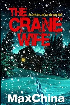 portada The Crane Wife: A psychological thriller