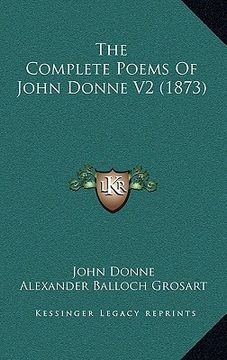 portada the complete poems of john donne v2 (1873) (en Inglés)