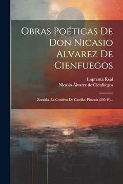 portada Obras Poéticas de don Nicasio Alvarez de Cienfuegos: Zoraida. La Condesa de Castilla. Pítacoia