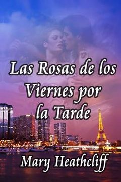 portada Las Rosas de los Viernes por la Tarde (in Spanish)