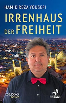 portada Irrenhaus der Freiheit: Mein weg Zwischen den Kulturen (en Alemán)