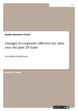 portada Changes in corporate effective tax rates over the past 25 years: An empirical replication