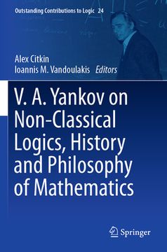 portada V.A. Yankov on Non-Classical Logics, History and Philosophy of Mathematics (en Inglés)