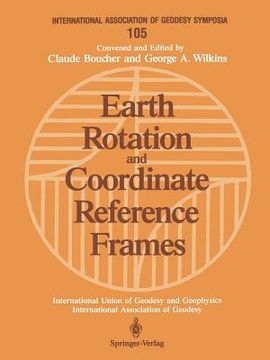 portada earth rotation and coordinate reference frames: edinburgh, scotland, august 10 11, 1989 (en Inglés)