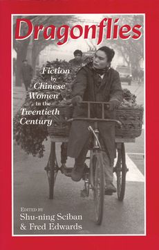portada Dragonflies: Fiction by Chinese Women in the Twentieth Century (en Inglés)