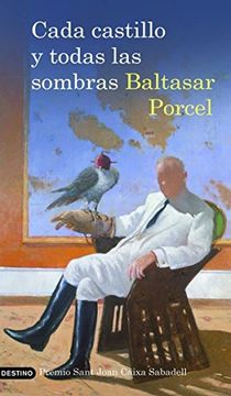 Cada castillo y todas las sombras (Áncora & Delfin) (in Spanish)