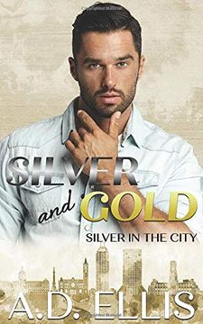 portada Silver and Gold: Silver in the City (en Inglés)