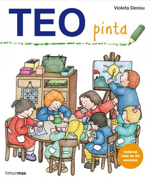 portada Teo Pinta: Aprende con teo (Cuadernos Para Pintar) (in Spanish)