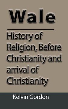 portada Wales: History of Religion, Before Christianity and arrival of Christianity
