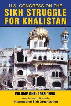 portada U.S. Congress on the Sikh Struggle for Khalistan: Volume One 1985 - 1998 (en Inglés)