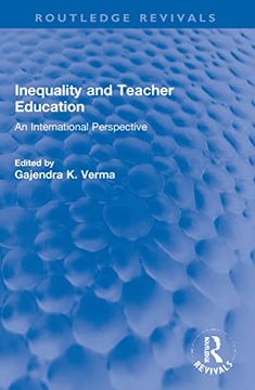 portada Inequality and Teacher Education: An International Perspective (Routledge Revivals) (en Inglés)