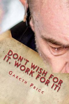 portada Don't wish for it, work for it! (en Inglés)