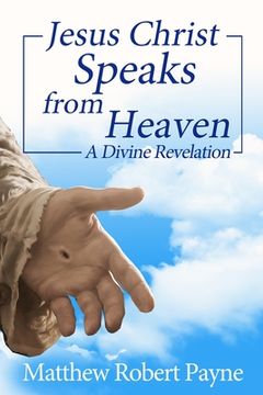 portada Jesus Christ Speaks from Heaven: A Divine Revelation
