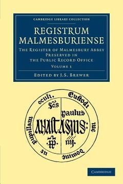 portada Registrum Malmesburiense 2 Volume Set: Registrum Malmesburiense - Volume 1 (Cambridge Library Collection - Rolls) (en Inglés)