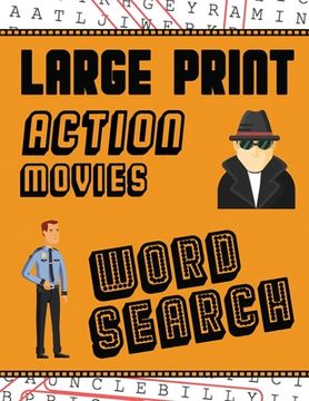 portada Large Print Action Movies Word Search: With Movie Pictures Extra-Large, For Adults & Seniors Have Fun Solving These Hollywood Gangster Film Word Find 