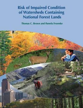 portada Risk of Impaired Condition of Watersheds Containing National Forest Lands (en Inglés)