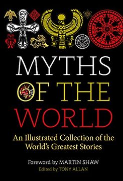 portada Myths of the World: An Illustrated Treasury of the World'S Greatest Stories 
